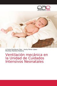 Produktbild: Ventilaci&oacute;n mec&aacute;nica en la Unidad de Cuidados Intensivos Neonatales