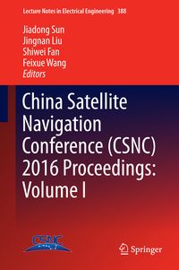 Produktbild: China Satellite Navigation Conference (CSNC) 2016 Proceedings: Volume I