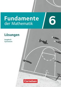 Produktbild: Fundamente der Mathematik - Ausgabe B ab 2024 - 6. Schuljahr