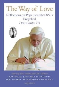 Produktbild: The Way of Love: Reflections on Pope Benedict XVI's Encyclical, Deus Caritas Est