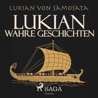 Produktbild: Lukian - Wahre Geschichten (Ungek&uuml;rzt)