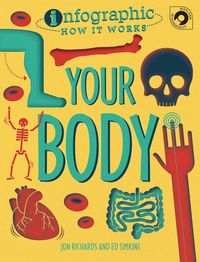 Produktbild: Richards, J: Infographic: How It Works: Your Body