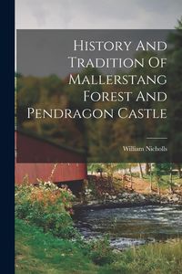 Produktbild: History And Tradition Of Mallerstang Forest And Pendragon Castle