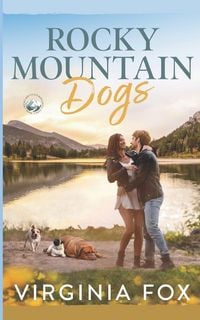 Produktbild: Rocky Mountain Dogs (Amore nelle Montagne Rocciose 3)