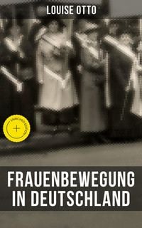 Produktbild: Louise Otto: Frauenbewegung in Deutschland