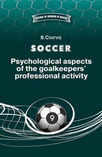 Produktbild: SOCCER. Psychological aspects of the goalkeepers' professional activity.