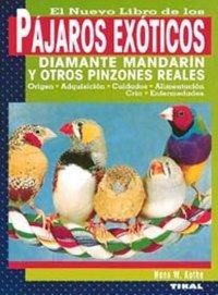 Produktbild: El nuevo libro de los p&aacute;jaros ex&oacute;ticos : diamantes mandarin y otros pinzones