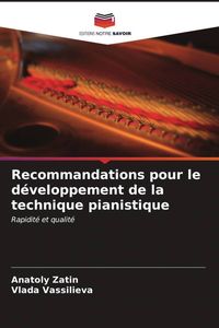 Produktbild: Recommandations pour le d&eacute;veloppement de la technique pianistique