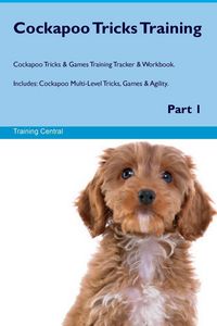 Produktbild: Cockapoo Tricks Training Cockapoo Tricks & Games Training Tracker & Workbook. Includes