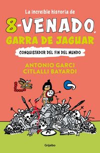 Produktbild: La Incre&iacute;ble Historia de 8 Venado Garra de Jaguar / The Fascinating Story of 8- Deer Jaguar's Claw