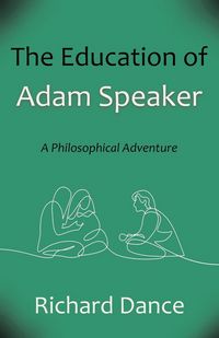 Produktbild: The Education of Adam Speaker