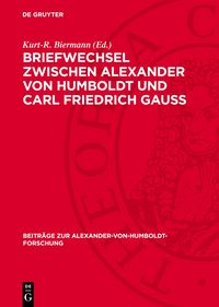 Produktbild: Briefwechsel zwischen Alexander von Humboldt und Carl Friedrich Gauss