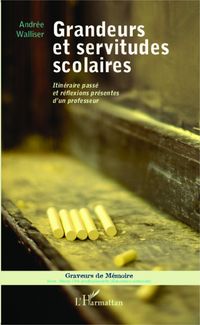 Produktbild: Grandeurs et servitudes scolaires