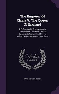 Produktbild: The Emperor Of China V. The Queen Of England