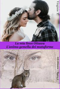 Produktbild: La mia lince Ottawa (Gli Ottawa, #1)