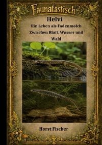 Produktbild: Faunatast&iacute;sch #11 - Helvi der Fadenmolch