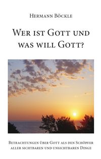 Produktbild: Wer ist Gott und was will Gott?