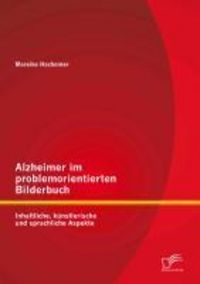 Produktbild: Alzheimer im problemorientierten Bilderbuch: Inhaltliche, k&uuml;nstlerische und sprachliche Aspekte