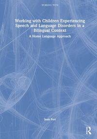 Produktbild: Pert, S: Working with Children Experiencing Speech and Langu