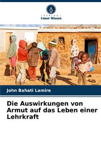 Produktbild: Die Auswirkungen von Armut auf das Leben einer Lehrkraft