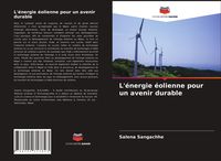 Produktbild: L'&eacute;nergie &eacute;olienne pour un avenir durable