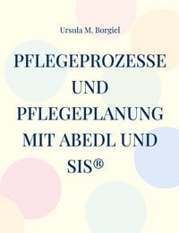 Produktbild: Pflegeprozesse und Pflegeplanung mit ABEDL und SIS&reg;