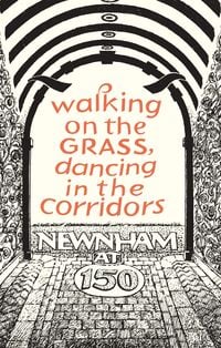 Produktbild: Walking on the Grass, Dancing in the Corridors: Newnham at 150