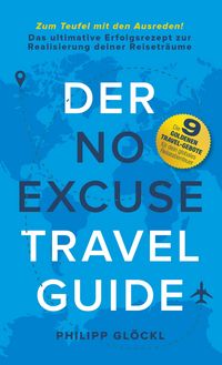 Produktbild: Der NO EXCUSE Travel Guide