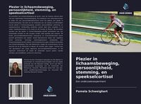 Produktbild: Plezier in lichaamsbeweging, persoonlijkheid, stemming, en speekselcortisol
