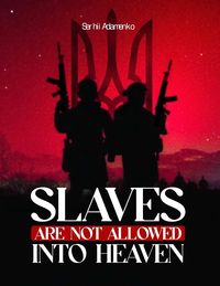 Produktbild: Slaves Are Not Allowed Into Heaven
