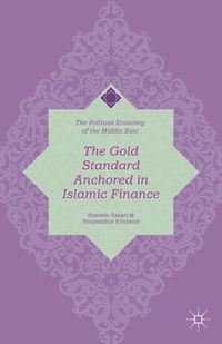Produktbild: The Gold Standard Anchored in Islamic Finance