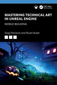 Produktbild: Mastering Technical Art in Unreal Engine