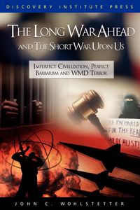 Produktbild: The Long War Ahead and the Short War Upon Us