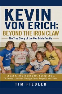 Produktbild: Kevin Von Erich: Beyond The Iron Claw