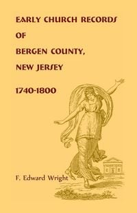 Produktbild: Early Church Records of Bergen County, New Jersey, 1740-1800