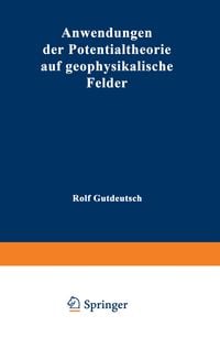 Produktbild: Anwendungen der Potentialtheorie auf geophysikalische Felder