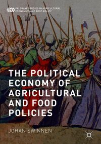 Produktbild: The Political Economy of Agricultural and Food Policies
