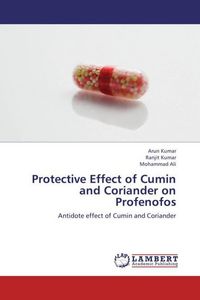 Produktbild: Kumar, A: Protective Effect of Cumin and Coriander on Profen