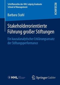 Produktbild: Stakeholderorientierte F&uuml;hrung gro&szlig;er Stiftungen