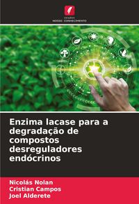 Produktbild: Enzima lacase para a degrada&ccedil;&atilde;o de compostos desreguladores end&oacute;crinos