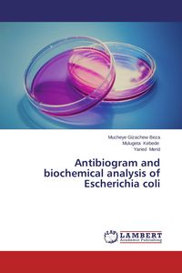 Produktbild: Antibiogram and biochemical analysis of Escherichia coli