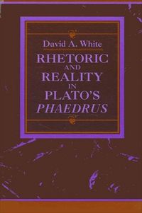 Produktbild: Rhetoric and Reality in Plato's "Phaedrus"