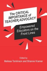 Produktbild: The Critical Importance of Teacher Advocacy