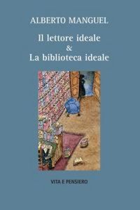 Produktbild: Il lettore ideale & la biblioteca ideale