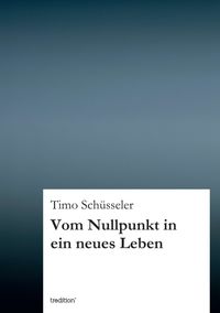 Produktbild: Vom Nullpunkt in ein neues Leben