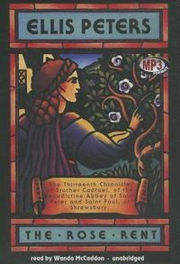 Bild vom Artikel The Rose Rent: The Thirteenth Chronicle of Brother Cadfael, of the Benedictine Abbey of Saint Peter and Saint Paul, at Shrewsbury. vom Autor Ellis Peters