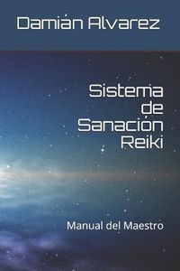 Produktbild: Sistema de Sanaci&oacute;n Reiki: Manual del Maestro