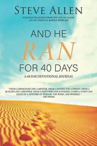 Produktbild: And He Ran for 40 Days: Kingdom Treasures from the Life of Elijah and My Personal Battle with ALS
