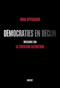 Produktbild: D&eacute;mocraties en d&eacute;clin : r&eacute;flexions sur la tentation autoritaire