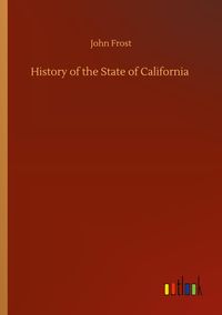 Produktbild: History of the State of California